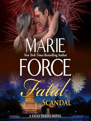 Fatal Scandal by Marie Force · OverDrive: Free ebooks